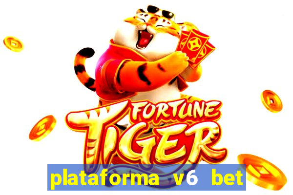 plataforma v6 bet paga mesmo